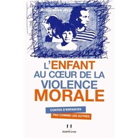 L'enfant au coeur de la violence morale
