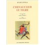 Chevaucher le tigre