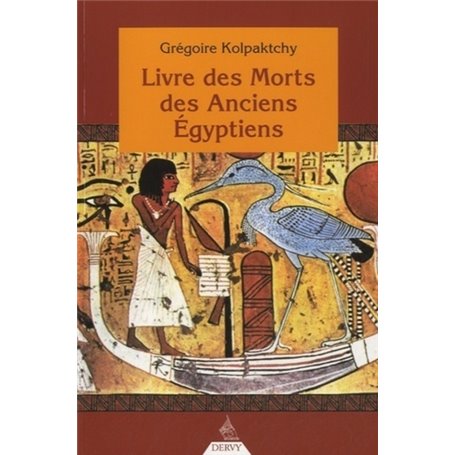 Le Livre des morts des anciens égyptiens
