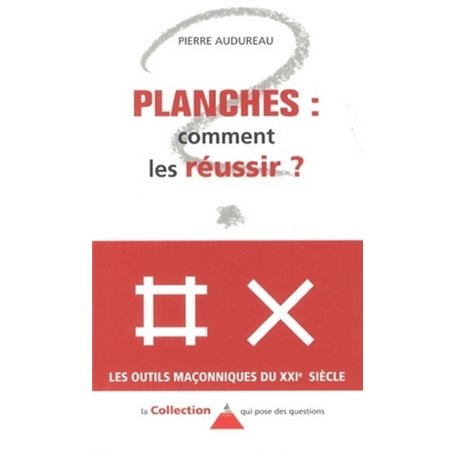 Planches... Comment les réussir