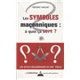 Symboles maçonniques : à quoi ça sert ?