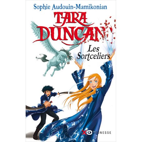 Tara Duncan - tome 1 - Les Sortceliers