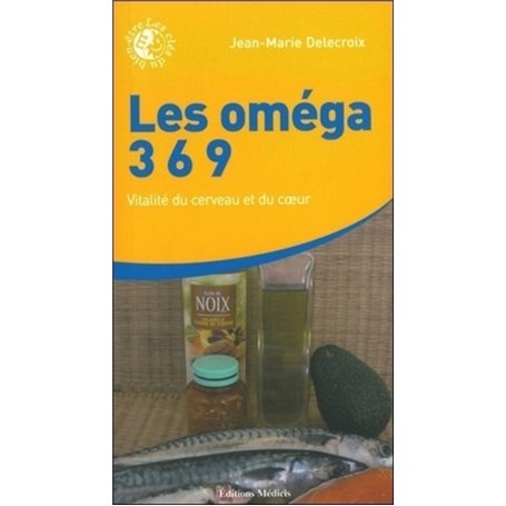 Les oméga 3 6 9