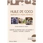 Huile de coco, bienfaits et mode d'emploi