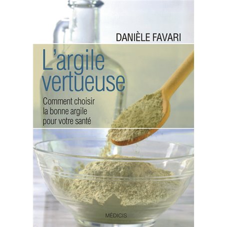 L'argile vertueuse