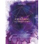 Les cristaux des émotions