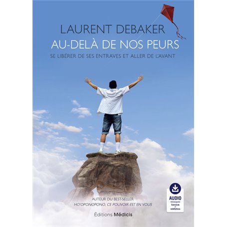 Au-delà de nos peurs - Se libérer de ses entraves et aller de l'avant