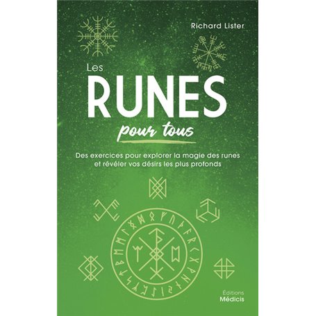 Les Runes pour tous - Des exercices pour explorer la magie des runes et révéler vos désirs profonds