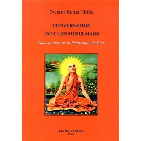 Conversation avec les musulmans - Dans les bois de la Réalisation de Dieu