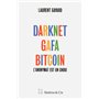 Darknet, GAFA, Bitcoin - L'anonymat est un choix