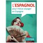 L'espagnol pour mieux voyager en Espagne