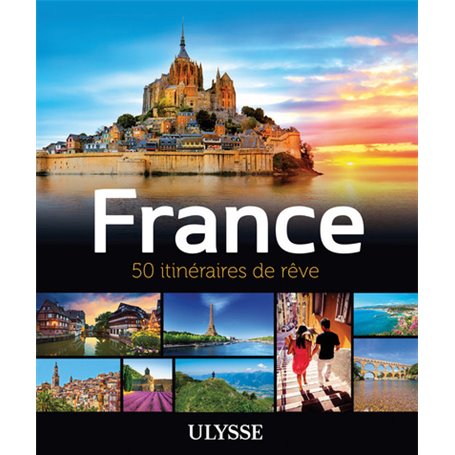 France - 50 itinéraires de rêve