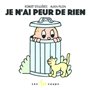 Je n'ai peur de rien