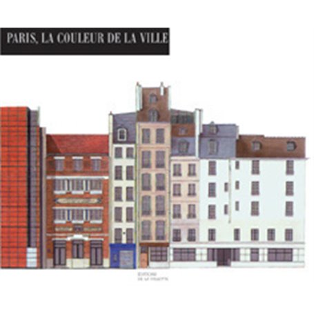 Paris la couleur de la ville