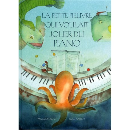 La petite pieuvre qui voulait jouer du piano