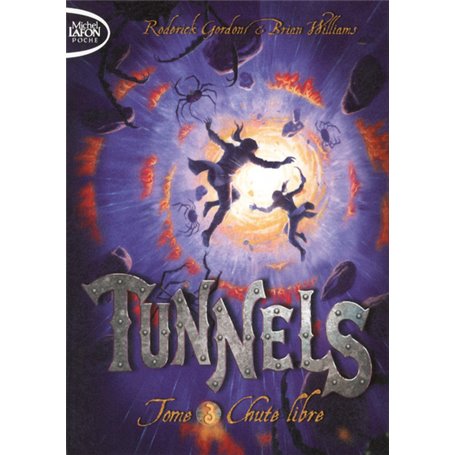 Tunnels T03 Chute libre