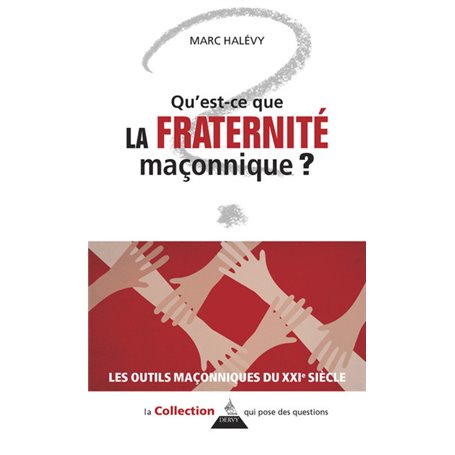 Qu'est-ce que la Fraternité maçonnique ?