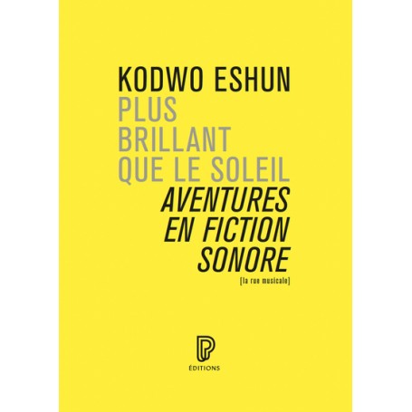 Plus brillant que le soleil - Aventures en fiction sonore
