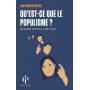 Qu'est-ce-que le populisme ? Définir enfin la menace.