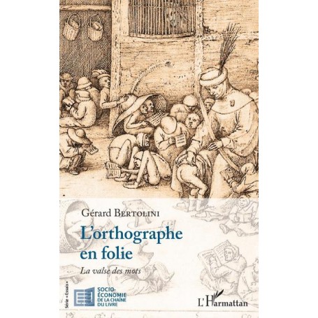 L'orthographe en folie