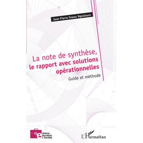 La note de synthèse, le rapport avec solutions opérationnelles