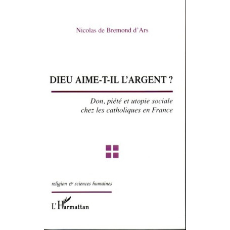 Dieu aime-t-il l'argent ?