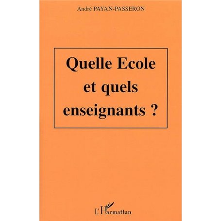 Quelle école et quels enseignants ?