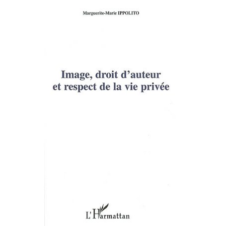 Image, droit d'auteur et respect de la vie privée