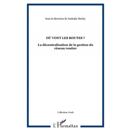 Où vont les routes ?