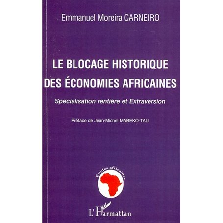 Le blocage historique des économies africaines