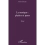 La musique : plaisirs et peurs