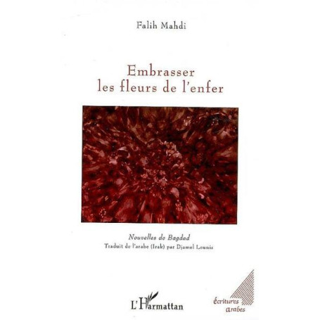 Embrasser les fleurs de l'enfer