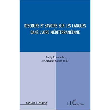 Discours et savoirs sur les langues dans l'aire méditerranéenne