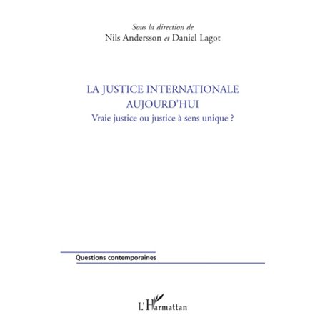 La justice internationale aujourd'hui