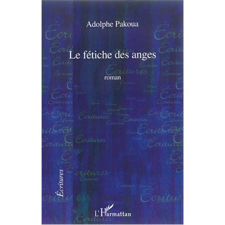 Le fétiche des anges