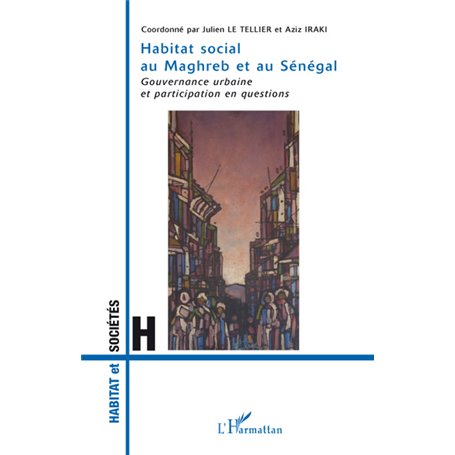 Habitat social au Maghreb et au Sénégal