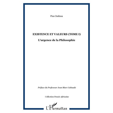 Existence et valeurs (tome I)