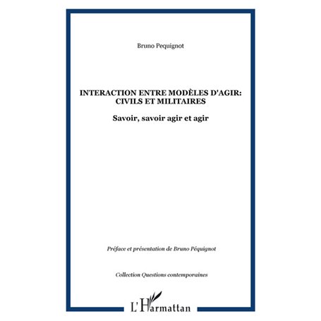 Interaction entre modèles d'agir: civils et militaires
