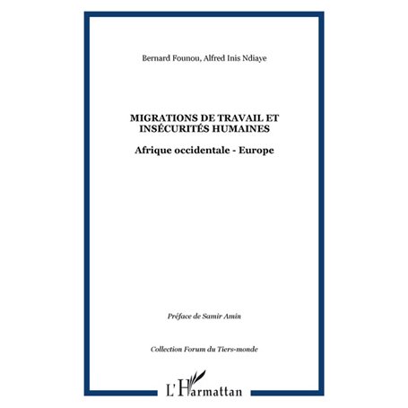 Migrations de travail et insécurités humaines