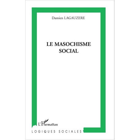 Le masochisme social