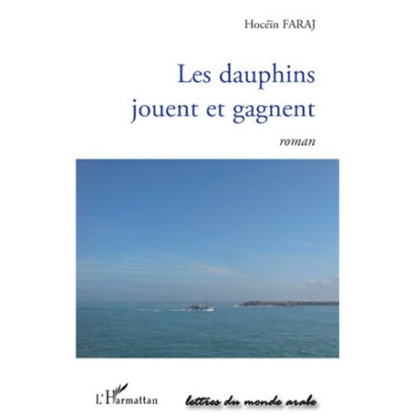 Les dauphins jouent et gagnent