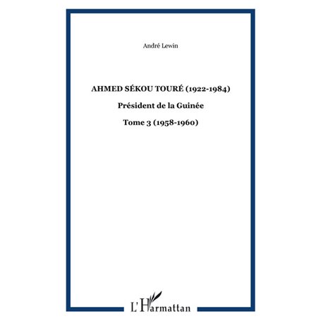 Ahmed Sékou Touré (1922-1984)