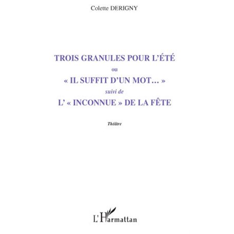 Trois granules pour l'été