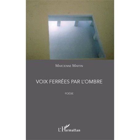 Voix ferrées par l'ombre