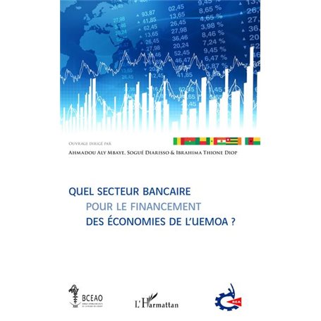 Quel secteur bancaire pour le financement des économies de l'UEMOA ?