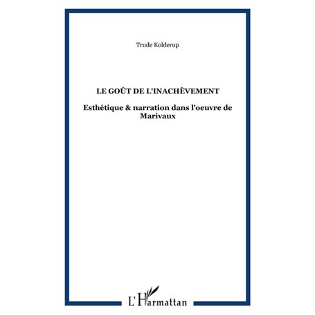 Le goût de l'inachèvement