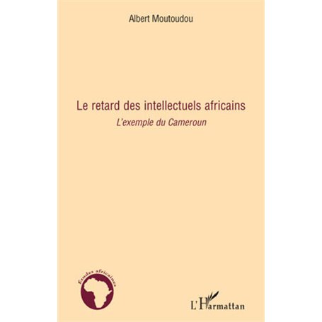 Le retard des intellectuels africains