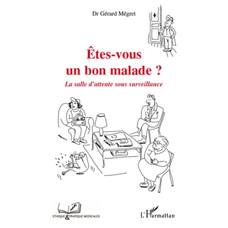 Etes-vous un bon malade?