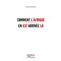 Comment l'Afrique en est arrivée là