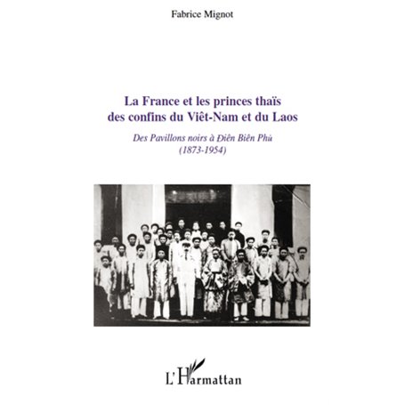 La France et les princes thaïs des confins du Viêt-Nam et du Laos